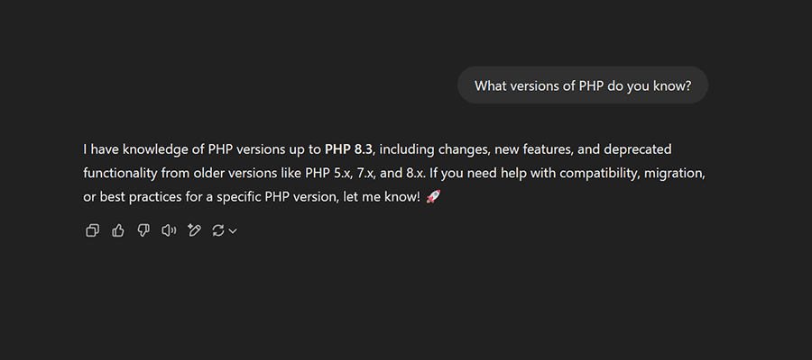 We asked ChatGPT which versions of PHP it knows. It goes up to version 8.3 as of this writing.